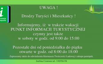 baner informujący o otwarciu Punktu Informacji Turystycznej w dniach od pon-pt od 8 do 18 i w soboty od 9 do 15.