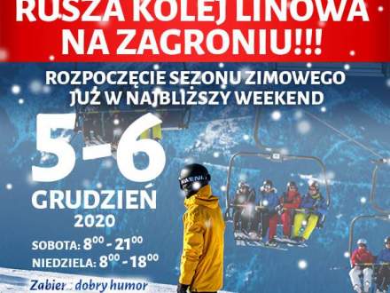 Rusza kolej linowa na Zagroniu!!! Rozpoczęcie sezonu zimowego już w najbliższy weekend; 5 - 6 grudzień 2020 sobota 8.00 - 21.00, niedziela 8.00 - 18.00; Zabierz dobry humor oraz kominiarkę/maseczkę i widzimy się na stoku!