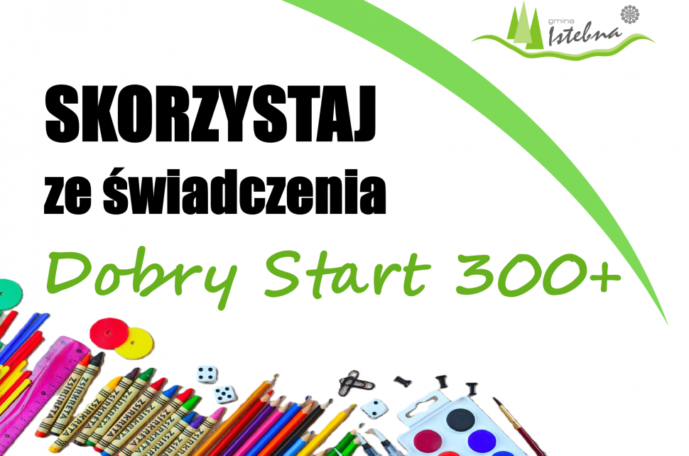 Świadczenie Dobry Start 300 +