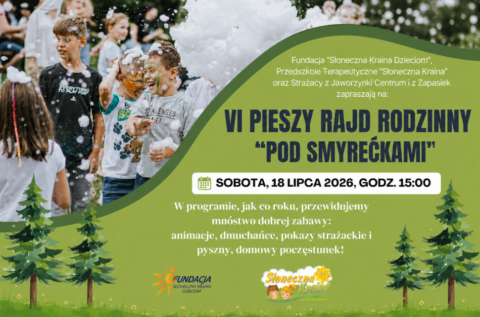 Plakat zaprasza na VI Pieszy Rajd Rodzinny „Pod Smyrećkami” w sobotę, 18 lipca 2026 roku o godz. 15:00. W programie zaplanowano animacje, dmuchańce, pokazy strażackie i poczęstunek. Na zdjęciu w tle widać bawiące się w pianie dzieci.