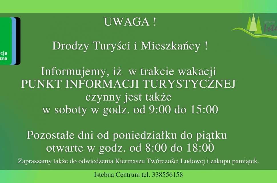 baner informujący o otwarciu Punktu Informacji Turystycznej w dniach od pon-pt od 8 do 18 i w soboty od 9 do 15.
