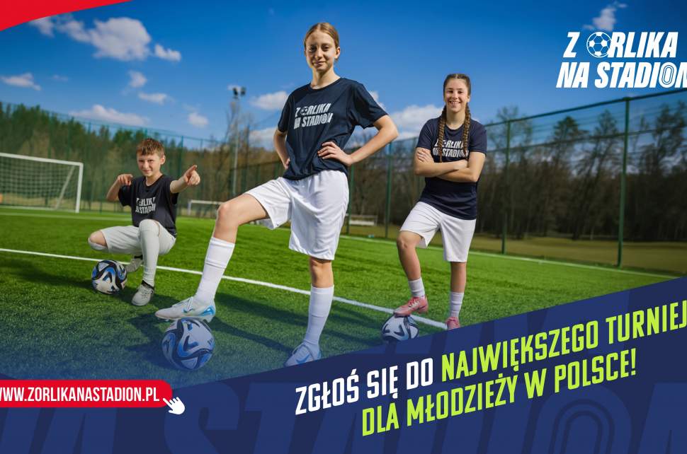 Zapisy do III edycji turnieju „Z Orlika na Stadion”