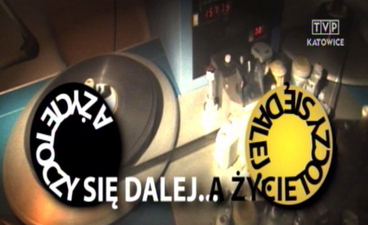 kadr z programu: "A życie toczy się dalej"