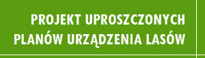 Projekt Uproszczonych Planów Urządzenia Lasów